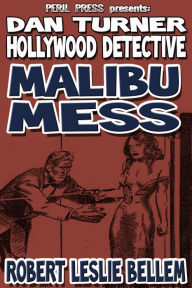 Title: Malibu Mess, Author: Robert Leslie Bellem