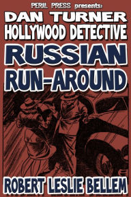 Title: Russian Run-Around, Author: Robert Leslie Bellem