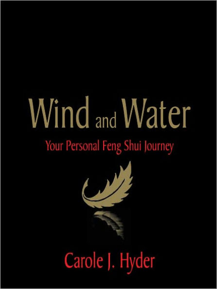 Wind and Water: Your Personal Feng Shui Journey