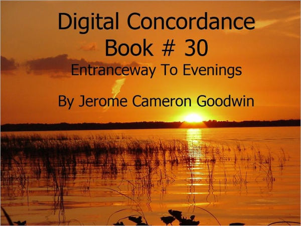 Entranceway To Evenings - Digital Concordance Book 30