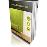 Title: Home Decorating On a Budget - Decorate Like a Celebrity, Author: Ebook Legend