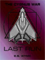 The Cygnus War: Last Run