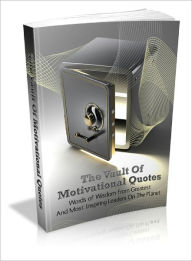 Title: The Vault Of Motivational Quotes, Author: Lou Diamond