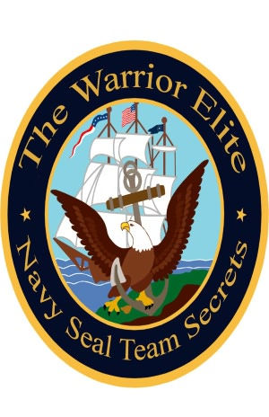 The Warrior Elite: Navy SEAL Team Secrets