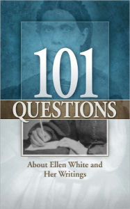 Title: 101 Questions About Ellen G White, Author: William Fagal