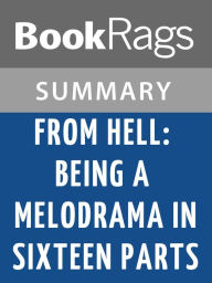 Title: From Hell: Being a Melodrama in Sixteen Parts by Alan Moore l Summary & Study Guide, Author: BookRags