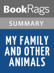 Title: My Family and Other Animals by Gerald Durrell l Summary & Study Guide, Author: BookRags