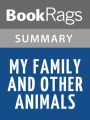 My Family and Other Animals by Gerald Durrell l Summary & Study Guide