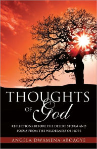 Title: THOUGHTS OF GOD, Author: Angela Dwamena-aboagye