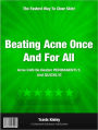 Beating Acne Once And For All