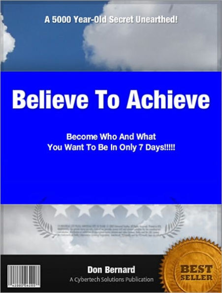 Believe To Achieve