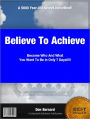 Believe To Achieve