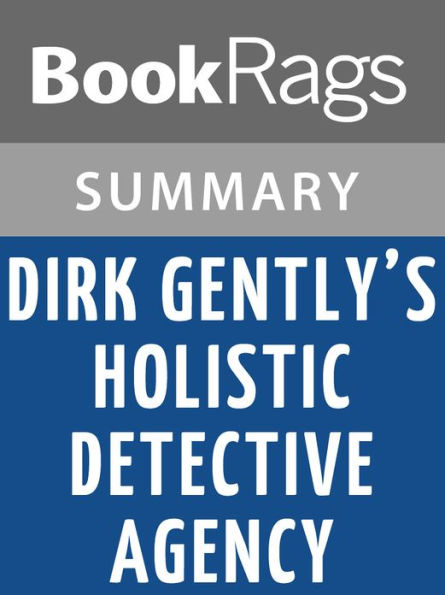Dirk Gently's Holistic Detective Agency by Douglas Adams l Summary & Study Guide