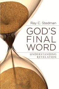 Title: God's Final Word, Author: Ray Stedman