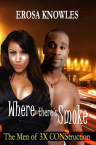 Title: Where There's Smoke..., Author: Erosa Knowles