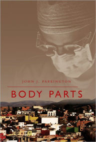 Title: Body Parts, Author: John Parkington