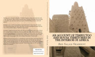 Title: An Account of Timbuctoo and Housa Territories in the Interior of Africa, Author: Abd Salam Shabeeny