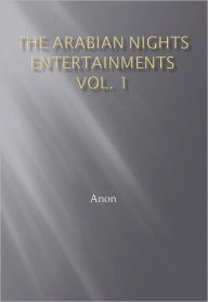 Title: The Arabian Nights Entertainments vol. 1 - New Century Edition with DirectLink Technology, Author: Anon