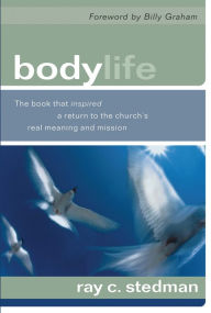 Title: Body Life, Author: Ray Stedman