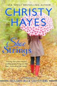 Title: Shoe Strings, Author: Christy Hayes