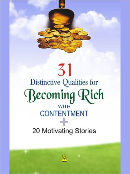 31 Distinctive Qualities For Becoming Rich