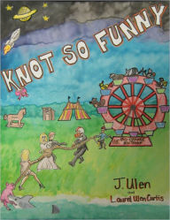 Title: Knot So Funny, Author: John Ulen