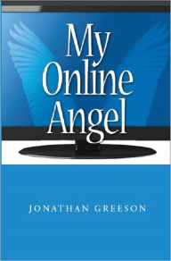Title: My Online Angel, Author: Jonathan Greeson