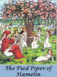 Title: The Pied Piper (Illustrated), Author: Robert Browning