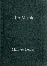 Title: The Monk, Author: Matthew Lewis