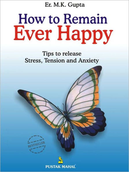 How To Remain Ever Happy