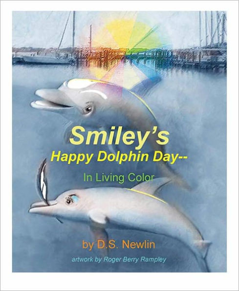 Smiley's Happy Dolphin Day---In Living Color