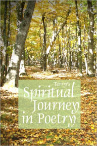 Title: Spiritual Journey in Poetry, Author: Terry