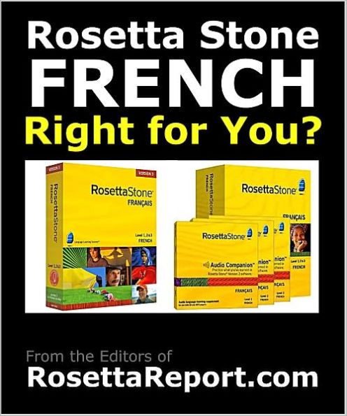 IS ROSETTA STONE FRENCH SOFTWARE RIGHT FOR YOU? Find out Rosettastone Flaws & Gotchas in Roseta Stone French Language Level 1 2 3 4 5