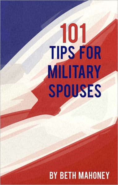 101 Tips for Military Spouses