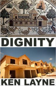 Title: Dignity, Author: Ken Layne