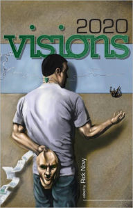 Title: 2020 Visions, Author: Rick Novy