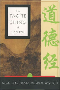 Title: The Tao te Ching of Lao Tzu, Author: Brian Browne Walker