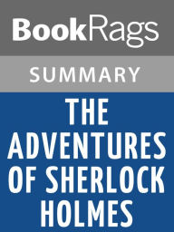 Title: The Adventures of Sherlock Holmes by Arthur Conan Doyle l Summary & Study Guide, Author: Bookrags