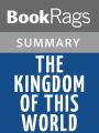 The Kingdom of This World by Alejo Carpentier l Summary & Study Guide