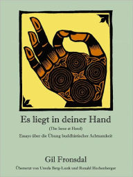 Title: Es Liegt in Deiner Hand, Author: Gil Fronsdal