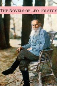 Title: The Novels of Leo Tolstoy, Author: Leo Tolstoy