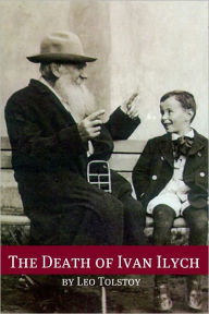 Title: The Death of Ivan Ilych (Annotated with Biography and Critical Essay), Author: Leo Tolstoy
