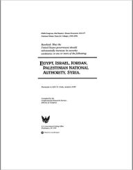 Title: RESOLVED: That the United States government should substantially increase its security assistance to one or more of the following: Egypt, Israel, Jordan, Palstinian National Authority, Syria, Author: Congressional Research Service