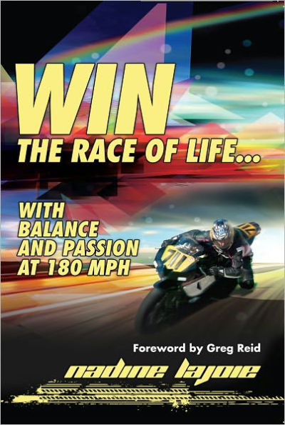 Win the Race of Life... with balance and Passion at 180 MPH