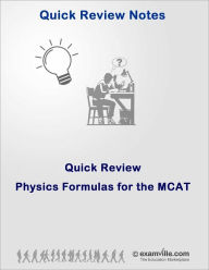 Title: Quick Review: Physics Formulas for the MCAT, Author: Whitman