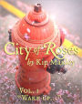 City of Roses Vol. 1: 