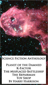 Title: Science Fiction Anthology - *5 BOOKS* - Planet of the Damned, K-Factor, The Repairman, The Misplaced Battleship, and Toy Shop, Author: Harry Harrison