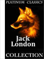 Jack London Works Complete Collection of Novels and short stories (Illustrated)