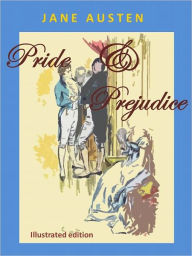 Title: Pride and Prejudice (Illustrated), Author: Jane Austen