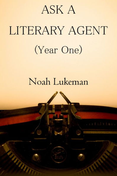 Ask a Literary Agent (Year One)
